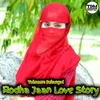 About Rodha Jaan Love Story Song